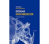 Desear Desobedecer: Lo que nos levanta, 1