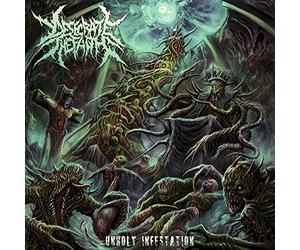 Desecrate The Faith - Unholy Infestation