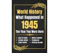 Deself His World History What Happened in 1945 (Tascabile)