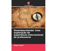 Desempacotando: Uma exploração da experiência internacional de professores