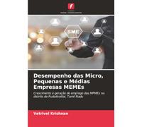 Desempenho das Micro, Pequenas e Médias Empresas MEMEs: Crescimento e geração de emprego das MPMEs no distrito de Pudukkottai, Tamil Nadu