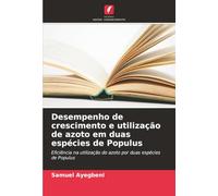Desempenho de crescimento e utilização de azoto em duas espécies de Populus: Eficiência na utilização do azoto por duas espécies de Populus