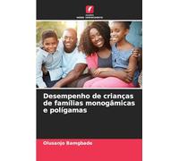 Desempenho de crianças de famílias monogâmicas e polígamas