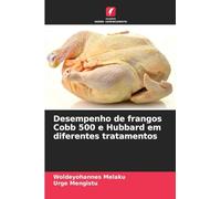 Desempenho de frangos Cobb 500 e Hubbard em diferentes tratamentos