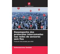 Desempenho dos protocolos intercamadas nas redes de sensores sem fios: Protocolo intercamadas para WSN