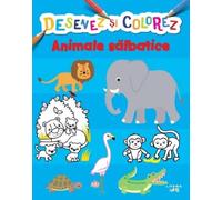 Desenez si colorez. Animale salbatice