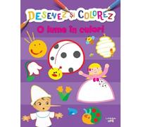 Desenez si colorez. O lume in culori