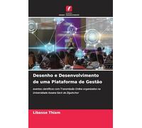 Desenho e Desenvolvimento de uma Plataforma de Gestão: eventos científicos com Transmissão Online organizados na Universidade Assane Seck de Ziguinchor