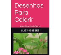 Desenhos Para Colorir: Animismo Na Infância