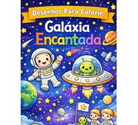 Desenhos Para Colorir: Galáxia Encantada