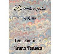 Desenhos para colorir: Tema: animais