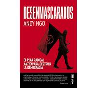 Desenmascarados / Unmasked: Las Interioridades Del Plan Radical De Los Antifas Para Destruir La Democracia