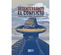 Desenterrando el conflicto: empresas mineras, activistas y expertos en el Perú