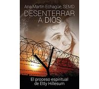 Desenterrar a Dios: El proceso espiritual de Etty Hillesum: 173