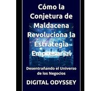 Desentrañando el Universo de los Negocios: Cómo la Conjetura de Maldacena Revoluciona la Estrategia Empresarial