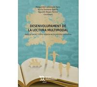 Desenvolupament de la lectura multimodal: justícia social i llibre-objecte en la práctica educativa