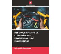DESENVOLVIMENTO DE COMPETÊNCIAS PROFISSIONAIS DE ENGENHEIROS