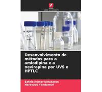 Desenvolvimento de métodos para a amlodipina e a nevirapina por UVS e HPTLC