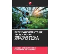 DESENVOLVIMENTO DE TECNOLOGIAS ROBÓTICAS PARA A GESTÃO DE PRAGAS