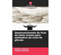 Desenvolvimento de tiras de teste visuais para estimativa do nível de glicose