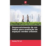 Desenvolvimento de um índice para avaliação de espaços verdes urbanos