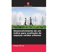 Desenvolvimento de um índice para avaliação de espaços verdes urbanos