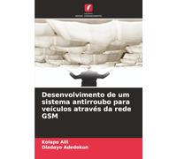 Desenvolvimento de um sistema antirroubo para veículos através da rede GSM