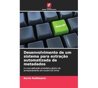 Desenvolvimento de um sistema para extração automatizada de metadados: e a sua aplicação prototípica dentro do armazenamento em nuvem OX Drive