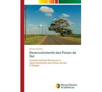 Desenvolvimento dos Países do Sul: Inclusão da Zona Rural para o Desenvolvimento dos Países do Sul. 2ª Edição
