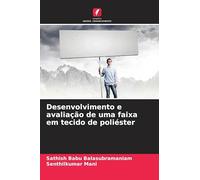 Desenvolvimento e avaliação de uma faixa em tecido de poliéster
