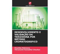 DESENVOLVIMENTO E VALIDAÇÃO DA TERIZIDONA POR MÉTODO CROMATOGRÁFICO