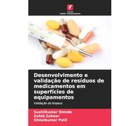 Desenvolvimento e validação de resíduos de medicamentos em superfícies de equipamentos: Validação da limpeza