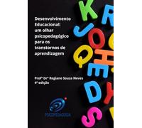 Desenvolvimento Educacional: Um Olhar Psicopedagógico Para