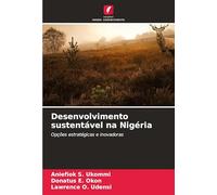 Desenvolvimento sustentável na Nigéria: Opções estratégicas e inovadoras