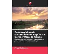 Desenvolvimento sustentável na República Democrática do Congo: Análise do indicador composto e sua interpretação para a República Democrática do Congo