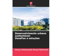 Desenvolvimento urbano sustentável: Desafios e soluções