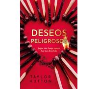 Deseos peligrosos: Jugar con fuego nunca fue una buena idea