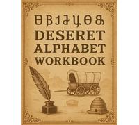 Deseret Alphabet Workbook: Learn to Write and Read the Forgotten Mormon Script with Tracing Practice: A Beginner’s Guide to the Deseret Script with Pronunciation Support and Writing Practice