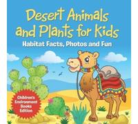 Desert Animals and Plants for Kids (Tascabile)
