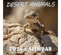 Desert Animals Calendar 2026: Discover resilient creatures thriving under the sun’s harsh glow