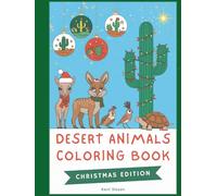 Desert Animals Coloring Book: Christmas Edition