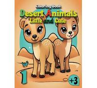Desert animals coloring book: lettle and cute: lettle and cute