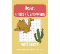 Desert Animals & Ecosystem Word Search Puzzle Book: Word Search with Easy to Read Print about Desert Animals, Ecosystem & Ecology | 6x9 inches, 110 ... Gift for Fun, Education & Relaxation