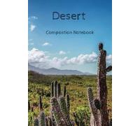 Desert Cactus Inspired Composition Notebook: Wide-Ruled 6x9 | Great for writing, journaling, to do lists and much more!