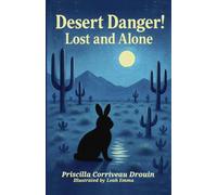 Desert Danger!: Lost and Alone