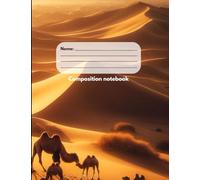 Desert Dawn: Camels at Sunrise in the Serene Sands | Composition Notebook | wide ruled | 107 pages | 7.5" * 9.75"