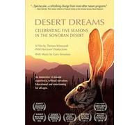 Desert Dreams Celebrating Five Seasons in the Sonoran Desert