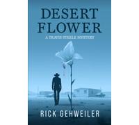 Desert Flower: A Travis Steele Mystery