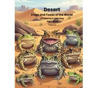 Desert Frogs of the World: A Coloring & Learning Adventure