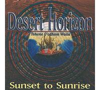 Desert Horizon - Sunset To Sunrise